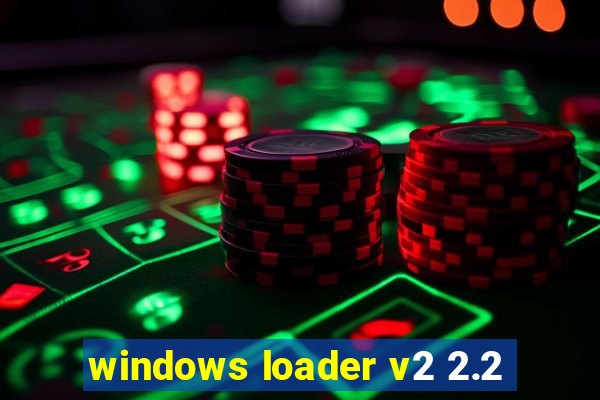 windows loader v2 2.2